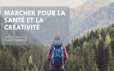 🌿 Marcher : Une clé pour la créativité et la clarté 🌿